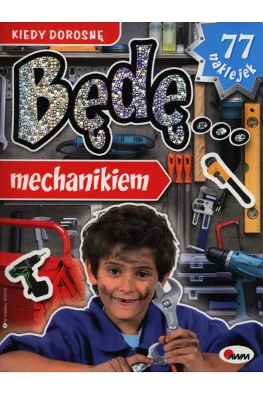 Kiedy dorosn� b�d�....mechanikiem - Krzysztof Kozera