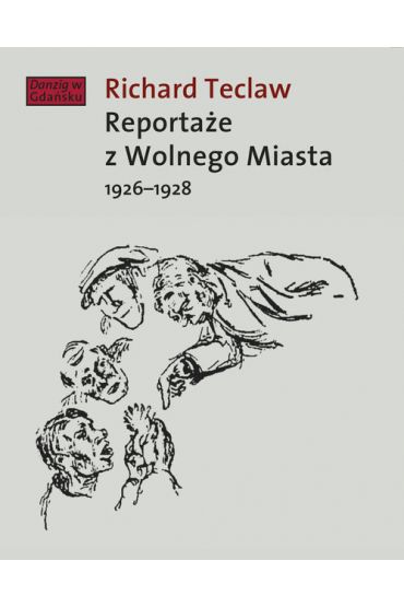 Reportaże z Wolnego Miasta