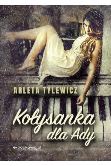 Ko�ysanka dla Ady - Arleta Tylewicz