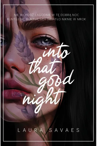 Into That Good Night - Laura  Savaes
