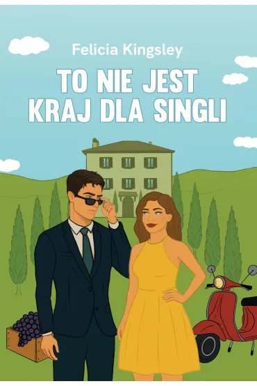 To nie jest kraj dla singli - Felicia Kingsley