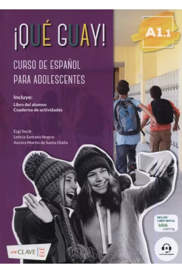Que guay! A1.1 podr�cznik + �wiczenia + audio online - Negrin Leticia Santana, Santa Olalla Aurora Martin, Secik Ezgi