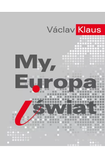 My, Europa i �wiat - Klaus Vaclav