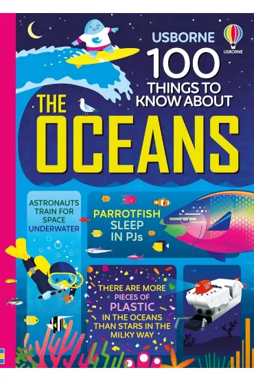 100 Things to Know About the Oceans wer. angielska - Alex Frith, Lacey Minna, Alice James, Martin Jerome, Cook Lan