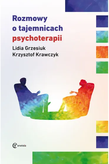 Rozmowy o tajemnicach psychoterapii