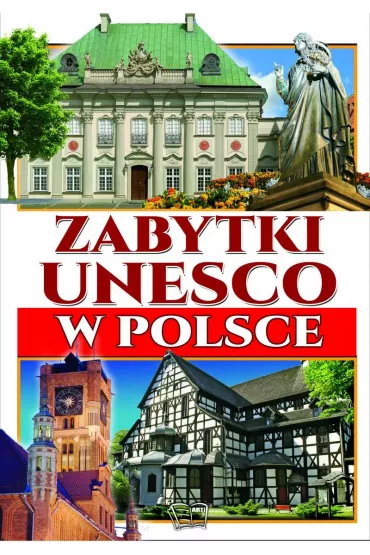 Zabytki unesco w Polsce - Joanna W�odarczyk
