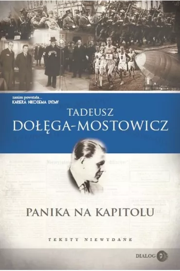 Panika na Kapitolu. Teksty niewydane - Tadeusz Do��ga-Mostowicz