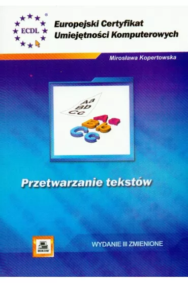 ECUK. Przetwarzanie tekst�w - Miros�awa Kopertowska
