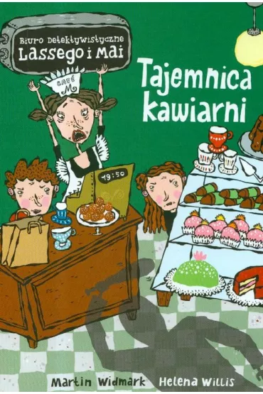 Tajemnica kawiarni. Biuro Detektywistyczne Lassego i Mai. Tom 4