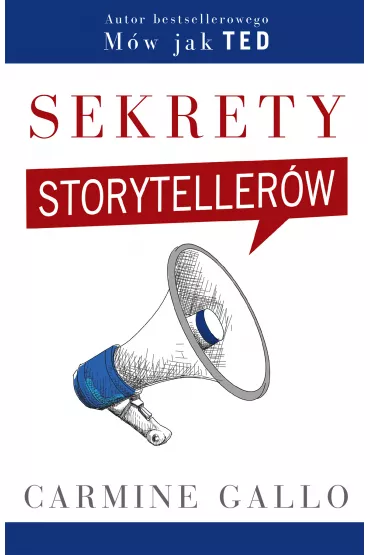 Sekrety storyteller�w - Carmine Gallo