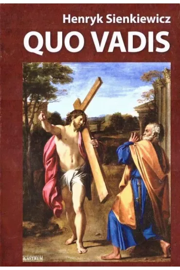 Quo Vadis - Henryk Sienkiewicz