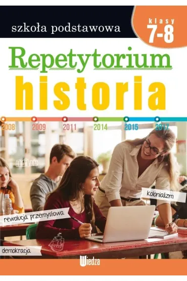Repetytorium. Historia. Szko�a podstawowa. Klasy 7-8
