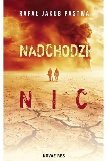 Nadchodzi nic - Rafa� Jakub  Pastwa