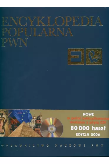 Encyklopedia popularna PWN. Edycja 2006 + p�yta CD-ROM