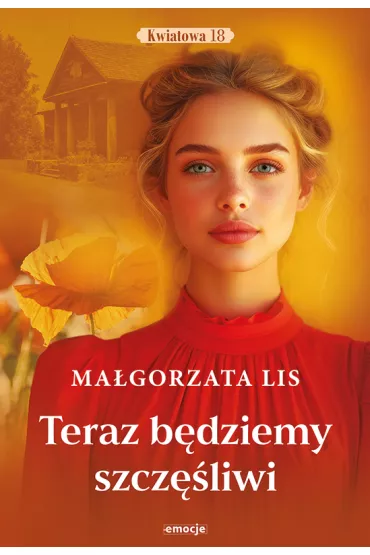 Teraz b�dziemy szcz�liwi - Ma�gorzata Lis
