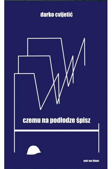 Czemu na pod�odze �pisz - Cvijetic Darko