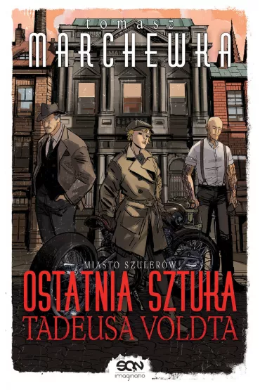 Ostatnia Sztuka Tadeusa Voldta - Tomasz Marchewka