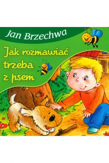 Jak rozmawia� trzeba z psem - Jan Brzechwa