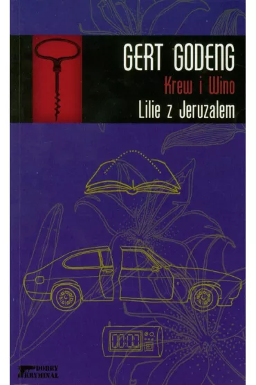 Krew I wino lilie z jeruzalem - Godeng Gert