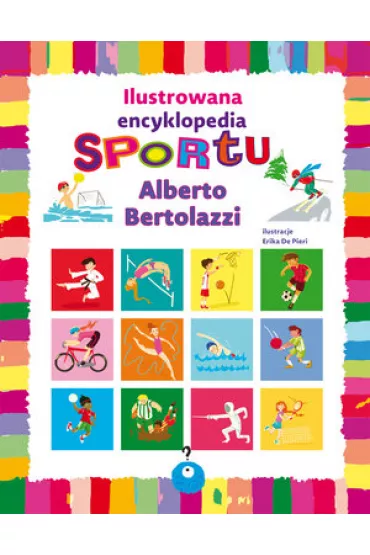 Ilustrowana encyklopedia sportu - Alberto Bertolazzi