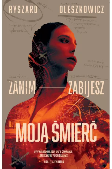 Zanim zabijesz moj� �mier� - Ryszard Oleszkowicz