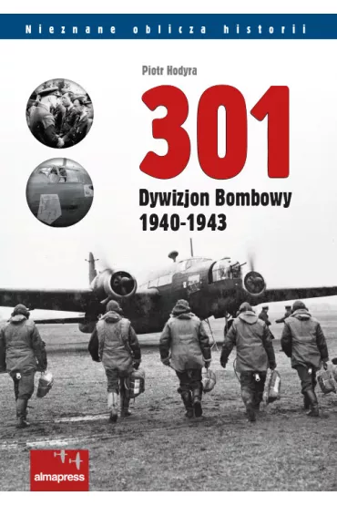 301 Dywizjon Bombowy 1940-1943 - Piotr Hodyra