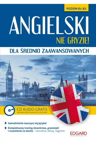 Angielski nie gryzie. Dla �rednio zaawansowanych