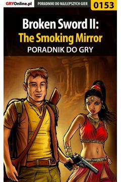 eBook Broken Sword II: The Smoking Mirror. Poradnik do gry pdf epub