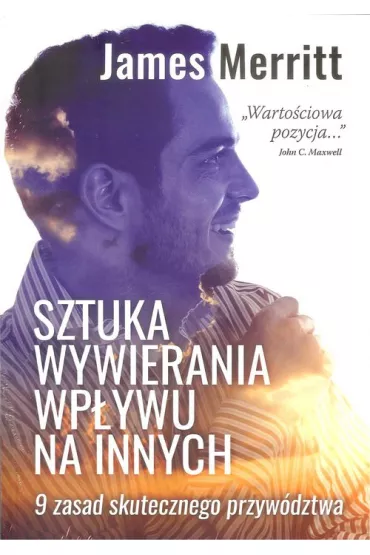 Sztuka wywierania wp�ywu na innych - Merritt James