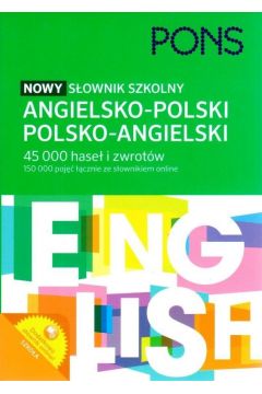 Nowy sownik szkolny angielsko-polski, polsko-angielski PONS 45 000 hase i zwrotw