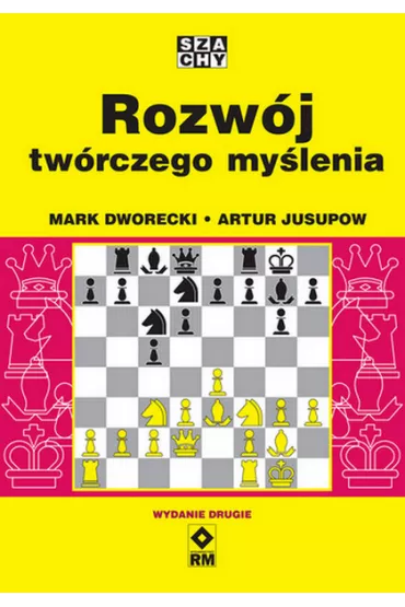 Rozwj twrczego mylenia - Artur Jusupow, Mark Dworecki