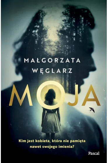 Moja - Ma�gorzata  W�glarz
