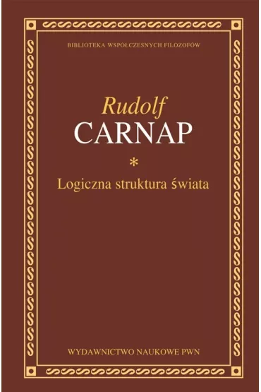 Logiczna struktura �wiata - Rudolf Carnap