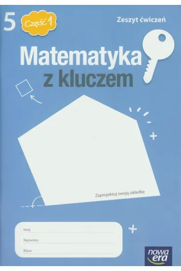 Matematyka z kluczem 5. Zeszyt �wicze�. Cz�� 1 - Agnieszka Ma�kowska, Ma�gorzata Paszy�ska, Marcin Braun