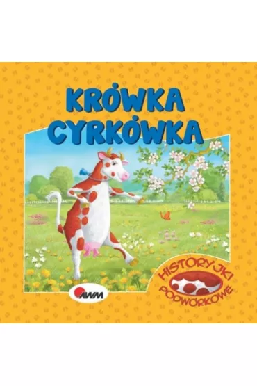 Historyjki podwrkowe. Krwka Cyrkwka - Mirosawa Kwieciska