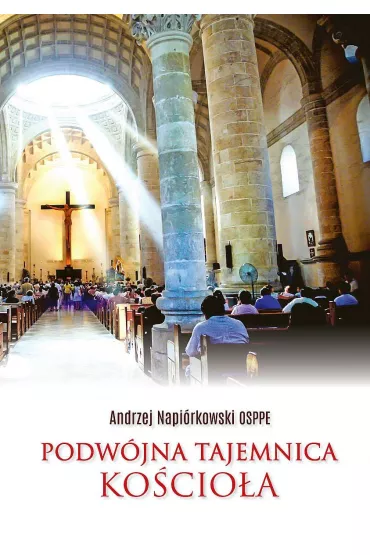Podw�jna tajemnica Ko�cio�a - Andrzej Napi�rkowski
