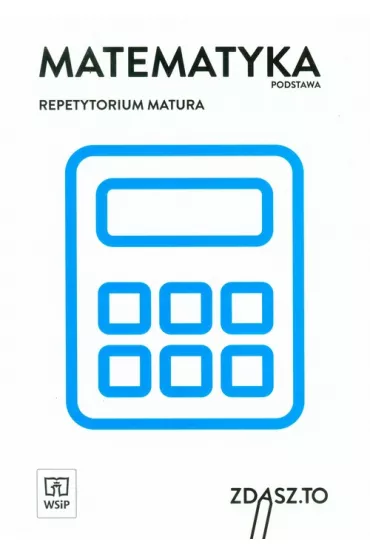 Matematyka. Repetytorium. Matura. Zakres podstawowy - Adam Makowski, Piotr Darmas
