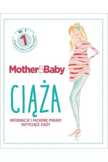 Mother&Baby. Ci��a. Informacje i fachowe porady