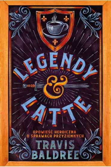 Legendy i Latte. Tom 1 - Travis Baldree