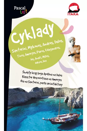Cyklady. Pascal Lajt - Anna Tupaczewska