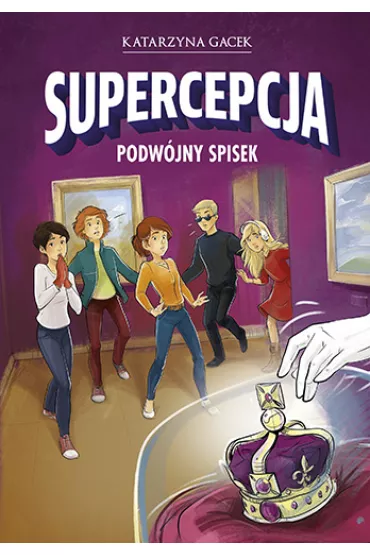 Podw�jny spisek. Supercepcja. Tom 2 - Katarzyna Gacek