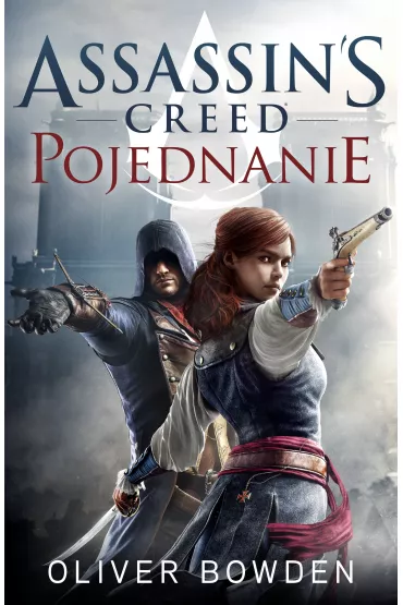 Assassin`s Creed: Pojednanie - Oliver Bowden