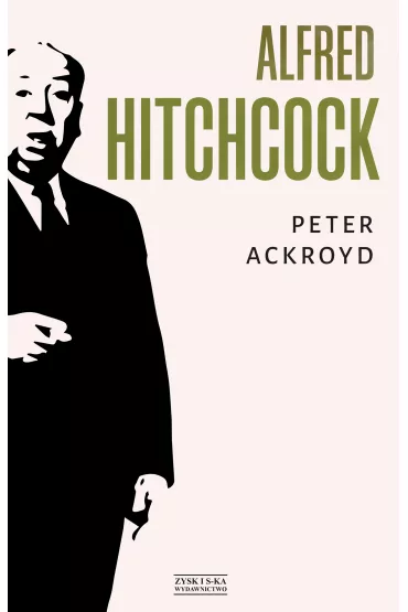 Alfred Hitchcock - Peter Ackroyd