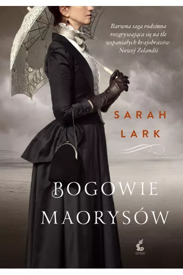 Bogowie Maorys�w. Kauri. Tom 3 - Sarah Lark
