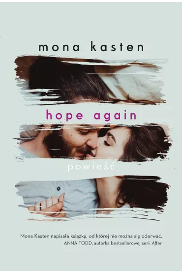 Hope Again. Begin Again. Tom 4 - Mona Kasten