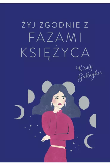 �yj zgodnie z fazami Ksi�yca - Kirsty Gallagher