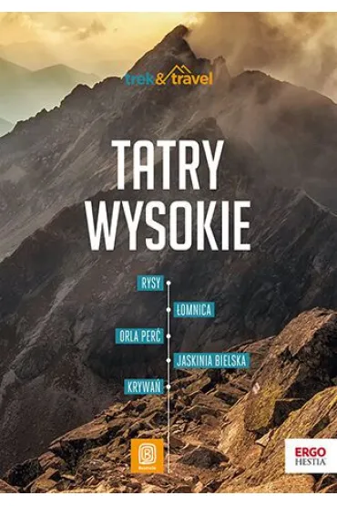 Tatry Wysokie. trek&travel. Wydanie 1 - Jan  Krzeptowski-Saba�a
