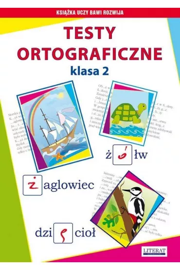 Testy ortograficzne. Klasa 2 - Beata Guzowska, Iwona Kowalska