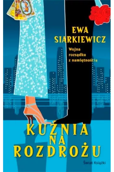 Ku�nia na Rozdro�u - Ewa Siarkiewicz