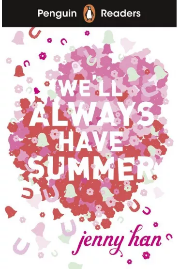 We`ll Always Have Summer. Penguin Readers Level 5 wer. angielska - Jenny Han